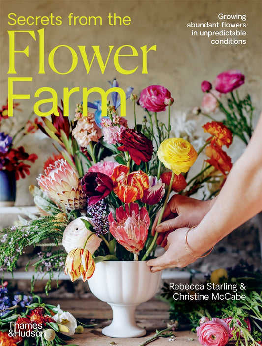 Secrets from the Flower Farm - Christine McCabe & Rebecca Starling